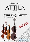 Attila (prelude) String quartet score. E-book. Formato PDF ebook