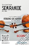 Score of &quot;Semiramide&quot; for String QuartetOverture. E-book. Formato PDF ebook