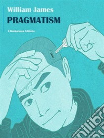 Pragmatism. E-book. Formato EPUB ebook di William James