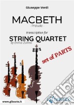 Macbeth (prelude) String quartet - Set of parts. E-book. Formato PDF ebook