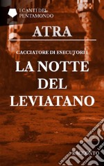 Cacciatore di esecutori 1: la notte del leviatano. E-book. Formato PDF ebook