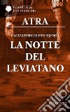 Cacciatore di esecutori 1: la notte del leviatano. E-book. Formato PDF ebook di Atra