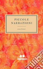 Piccole Narrazioni. E-book. Formato EPUB ebook