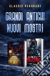 Grandi Antichi - Nuovi Mostri. E-book. Formato EPUB ebook di Claudio Vergnani