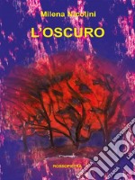 L'oscuro. E-book. Formato Mobipocket ebook