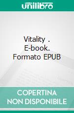 Vitality . E-book. Formato EPUB ebook