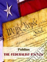 The Federalist Papers. E-book. Formato EPUB ebook