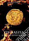 Dynastia. Il Secondo Impero di Roma. E-book. Formato Mobipocket ebook