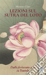 Lezioni sul Sutra del Loto. E-book. Formato PDF ebook