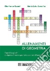 Allenamenti di Geometria. Esercizi e giochi di algebra lineare e geometria con temi d&apos;esame svolti. E-book. Formato PDF ebook