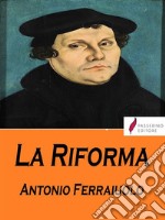 La Riforma . E-book. Formato Mobipocket ebook