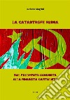 La catastrofe russaDal fallimento comunista alla rinascita capitalista. E-book. Formato Mobipocket ebook