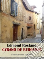 Cyrano de Bergerac. E-book. Formato EPUB ebook