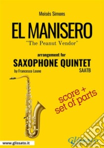 El Manisero - Saxophone Quintet score & parts