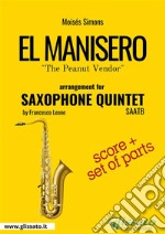 El Manisero - Saxophone Quintet score & parts'The Peanut Vendor'. E-book. Formato PDF ebook