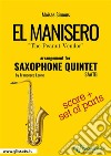 El Manisero - Saxophone Quintet score & parts'The Peanut Vendor'. E-book. Formato PDF ebook