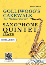 Golliwogg's Cakewalk - Saxophone Quintet score & partsChildren's Corner. E-book. Formato PDF ebook