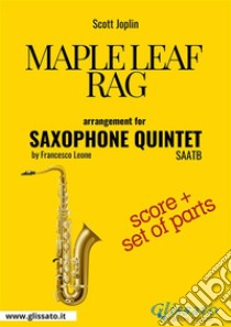 Maple Leaf Rag - Saxophone Quintet score & partsragtime. E-book. Formato PDF ebook di Scott Joplin