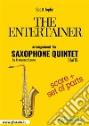 The Entertainer - Saxophone Quintet score & partsragtime. E-book. Formato PDF ebook