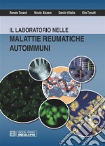 Il Laboratorio nelle malattie reumatiche autoimmuni. E-book. Formato PDF ebook