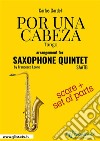 Por una cabeza - Saxophone Quintet score & partstango. E-book. Formato PDF ebook