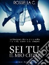 Sei tu il mio cielo. E-book. Formato EPUB ebook