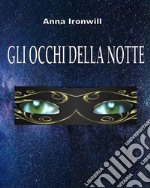 Gli occhi della notteLes yeux de la nuit. E-book. Formato PDF ebook