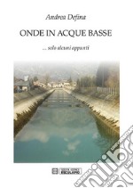 Onde in acque basse. E-book. Formato PDF ebook