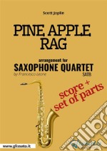 Pine Apple Rag - Saxophone Quartet score &amp; parts. E-book. Formato PDF ebook