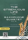 The Strenuous Life - Saxophone Quartet score &amp; parts. E-book. Formato PDF ebook
