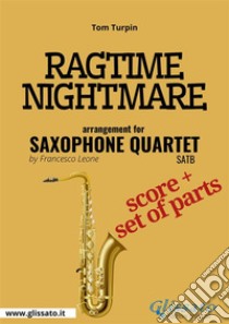 Ragtime Nightmare - Saxophone Quartet score & parts. E-book. Formato PDF ebook di Tom Turpin