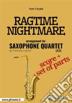 Ragtime Nightmare - Saxophone Quartet score &amp; parts. E-book. Formato PDF ebook