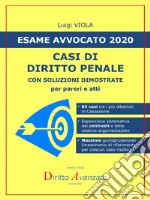 Esame Avvocato 2020. CASI DI DIRITTO PENALE. E-book. Formato Mobipocket ebook