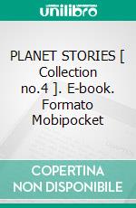 PLANET STORIES [ Collection no.4 ]. E-book. Formato Mobipocket ebook