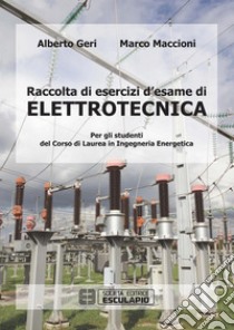 Raccolta di esercizi d'esame di Elettrotecnica. E-book. Formato PDF ebook di Alberto Geri