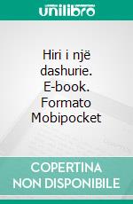 Hiri i një dashurie. E-book. Formato Mobipocket ebook