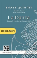 La Danza (tarantella) - Brass Quintet score & partsLes soirées musicales. E-book. Formato PDF ebook