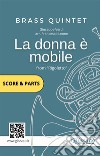 La donna è mobile - Brass Quintet score & partsRigoletto. E-book. Formato PDF ebook