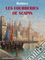 Les Fourberies de Scapin. E-book. Formato EPUB ebook