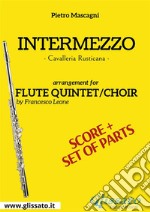 Intermezzo - Flute quintet/choir score & partsCavalleria Rusticana. E-book. Formato PDF ebook