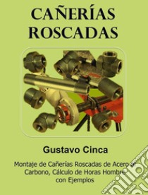 Cañerías Roscadas (Piping, #2). E-book. Formato EPUB ebook di Gustavo Cinca