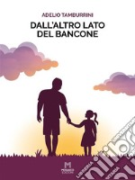 Dall'altro lato del bancone. E-book. Formato EPUB