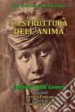 La Struttura dell'Anima. E-book. Formato EPUB ebook