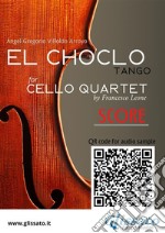 Cello Quartet Score of &quot;El Choclo&quot;Tango. E-book. Formato EPUB ebook