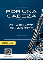 Por una cabeza - Clarinet Quartet score & partsScent of a woman. E-book. Formato PDF ebook