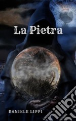 La Pietra - I Maghi Ribelli volume 3. E-book. Formato EPUB ebook