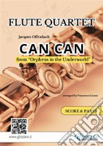 Can Can - Flute Quartet score & partsOrpheus in the Underworld. E-book. Formato PDF ebook