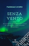 Senza Vento. E-book. Formato EPUB ebook