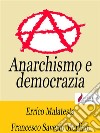 Anarchismo e democrazia . E-book. Formato Mobipocket ebook