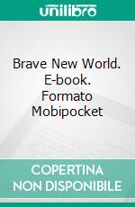 Brave New World. E-book. Formato Mobipocket ebook di  Ernest Holmes